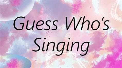 Guess Who's Singing - YouTube