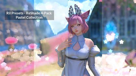 Ril Presets - FFXIV Preset Pastel Mini-Pack (ReShade) - Ril___'s Ko-fi ...