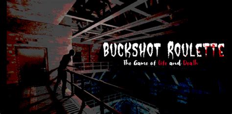 Buckshot Roulette: Survival • Android & Ios New Games