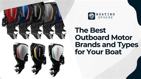 The Best Outboard Motor Brands and Types for Your Boat - BoatingSphere