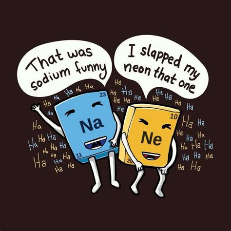 Periodic table laughs | Nerdy jokes, Teacher jokes, Puns jokes