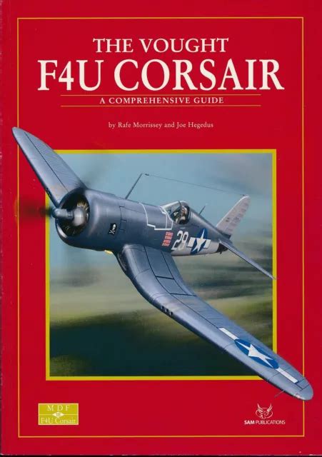 THE VOUGHT F4U Corsair - A Comprehensive Guide (SAM Publications) - New ...