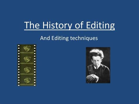 The history of editing