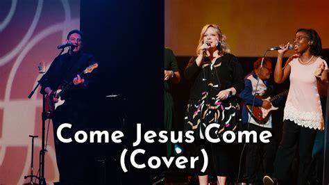 Come Jesus Come (Cover) | Set Free Praise - YouTube