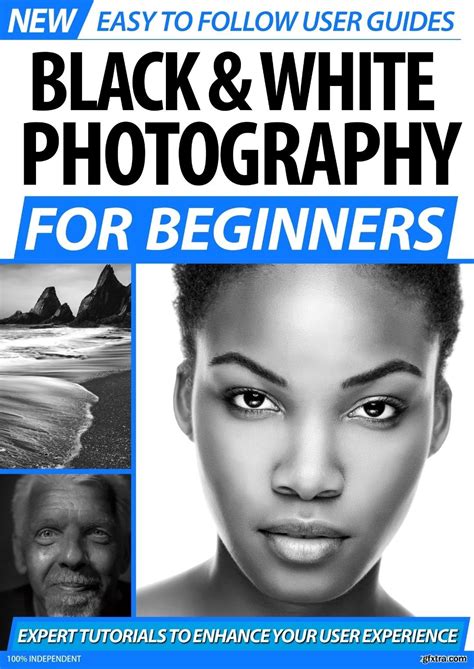 Black and White Photography For Beginners - 2nd Edition 2020 (HQ PDF) » GFxtra