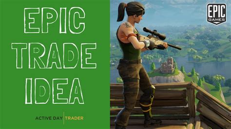 FORTNITE - 'Epic' Stock Trading Idea -- Tencent $TCEHY, How to Trade stocks, How to Invest - YouTube