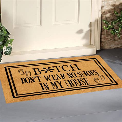 Funny Doormat for Indoor Outdoor - Don't Wear No Shoes in My House Funny Front Doormat | House ...