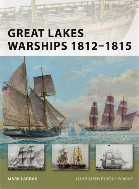 BOOK REVIEW - Great Lakes Warships, 1812-1815 | Naval Historical Foundation