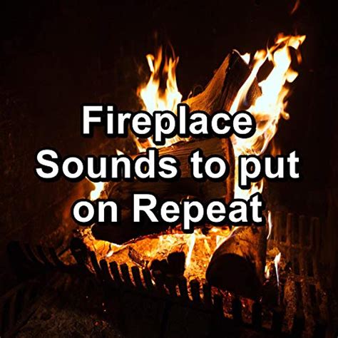 Amazon.com: Fireplace Sounds to put on Repeat : Fireplace Sounds ...