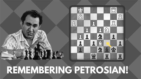 Remembering Petrosian! - Chess.com