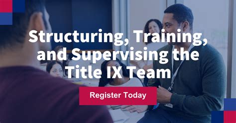 Title IX Team Training: Structuring and Supervision Strategies Seminar