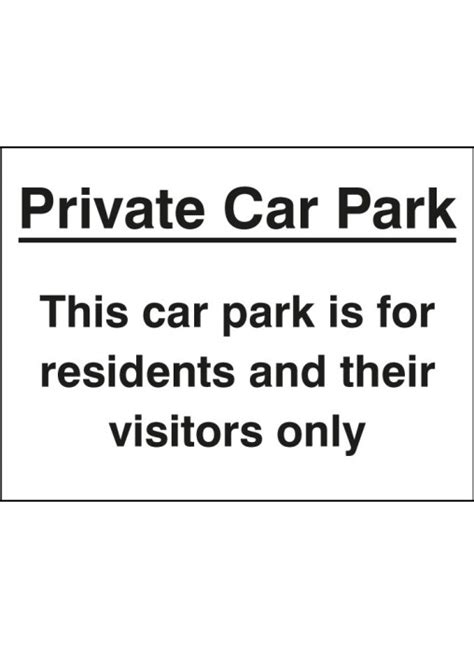 Private Car Park / ResIdents / Visitors Only