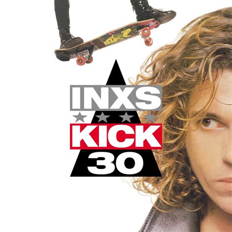 ‎Kick (30th Deluxe Edition) - Album by INXS - Apple Music