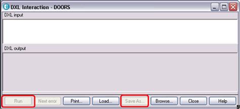 Run and Save As options are grayed out on Rational DOORS DXL – Interaction screen