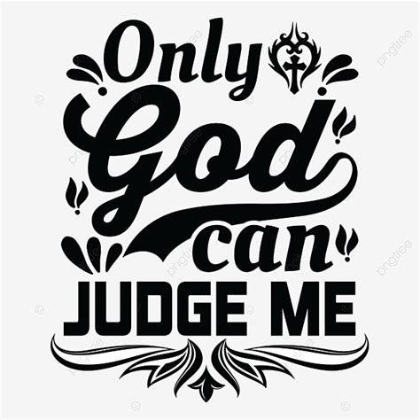 Only God Can Judge Me Tshirt, Bibleverse Tshirt, Prayer Tshirts ...