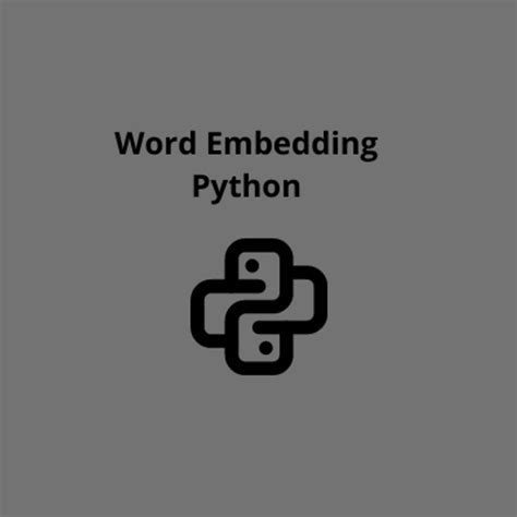 Word Embeddings and embedding Layers applied in Keras Library