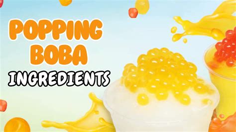 Best Popping Boba Ingredients