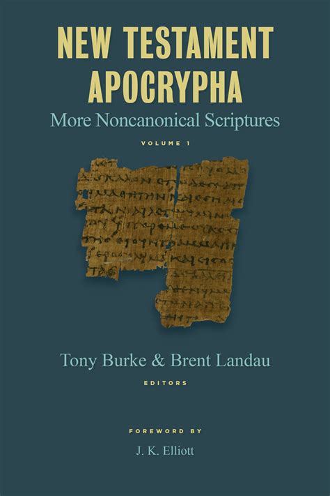 New Testament Apocrypha: More Noncanonical Scriptures vol. 1 | Tony Burke