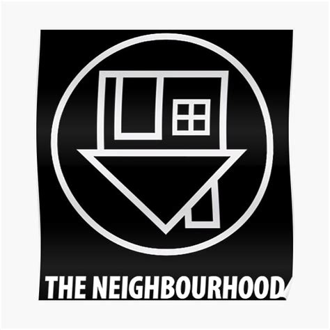 "The Neighbourhood Logo" Poster for Sale by blackmeetswhite | Redbubble