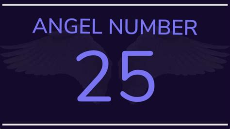 25 ANGEL NUMBER: 25 Meanings & Symbolism - SYMBOLS