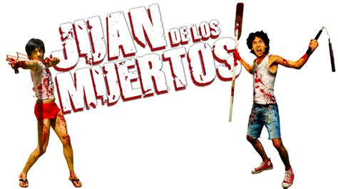 Juan of the Dead | Movie fanart | fanart.tv