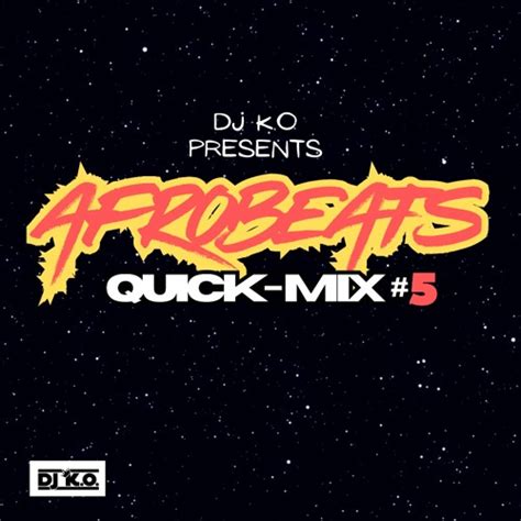 Stream Afrobeats Mix 2023 - Quick-Mix #5 - DJ K.O. by "KoFromTh3Go" | Listen online for free on ...