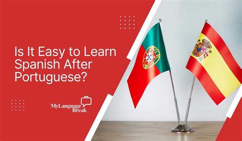 Mastering Spanish After Portuguese: Your Smooth Language Transition Guide