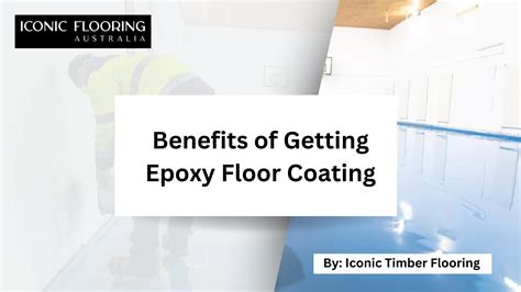 Benefits of Getting Epoxy Floor Coating by Iconic Timber Flooring - Issuu