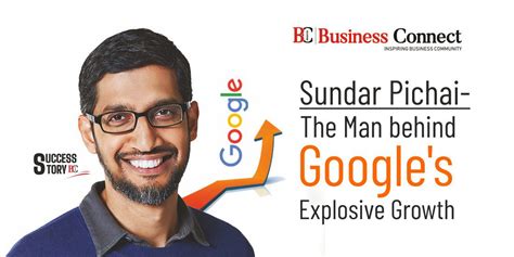 Sundar Pichai- The Man Behind Google’s Explosive Growth