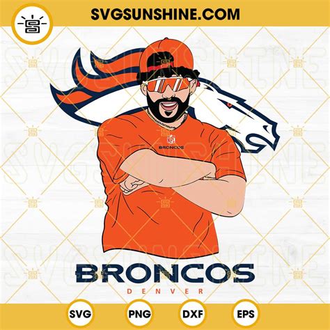 Bad Bunny Denver Broncos SVG DXF EPS PNG Cricut Silhouette Vector Clipart