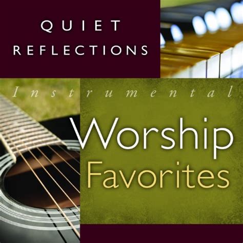 Quiet Reflections | Christian Music Archive