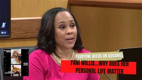 Fani Willis' Personal Life Doesn't Matter...But It DOES Matter | Everyone Needs an Aquarius ...