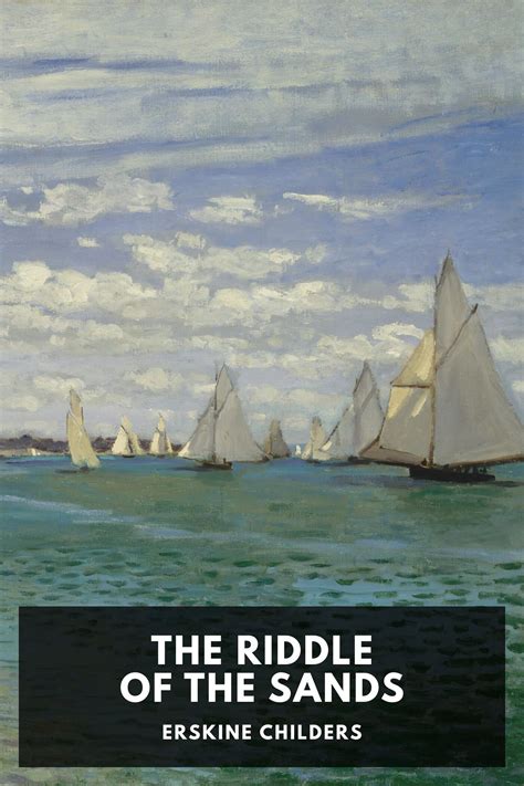 The Riddle of the Sands, by Erskine Childers - Free ebook download - Standard Ebooks: Free and ...