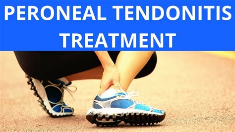 Peroneal Tendonitis Treatment - YouTube