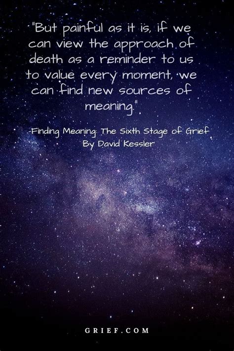 Finding Meaning: The Sixth Stage of Grief Quotes by David Kessler | Grief quotes, Typed quotes ...