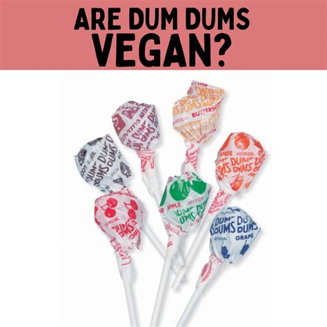 Are Dum Dums Vegan? - Vegetarian Mamma