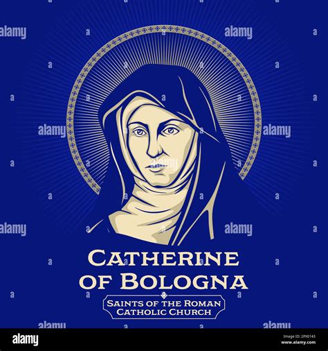 Catholic Saints. Catherine of Bologna (1413-1463) was an Italian Poor Clare, writer, teacher ...