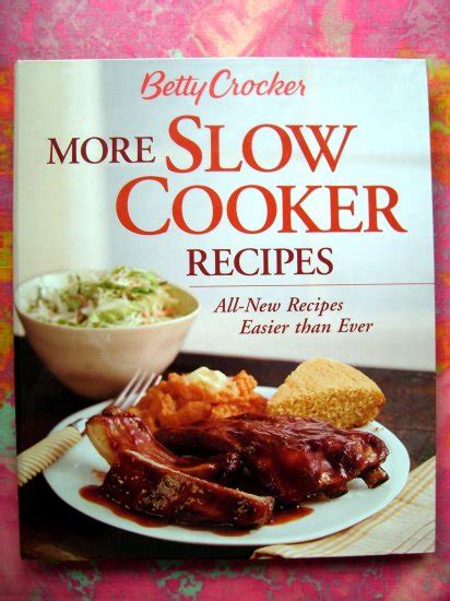 Betty Crocker's MORE SLOW COOKER 130 Recipes ~~ Crockpot Cookbook