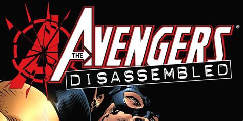 Avengers: Disassembled – The Complete Guide to the Event That SHATTERED ...