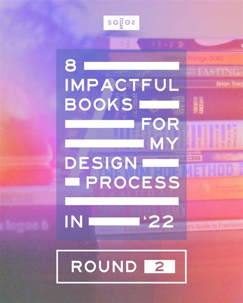 8 Impactful Books for My Design Process in '22: Round 2 — SOLLOS Creative