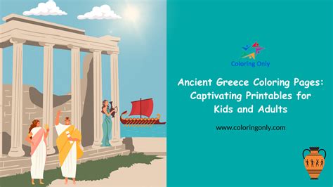 Ancient Greece Coloring Pages: Captivating Printables for Kids and Adults