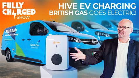 British Gas Goes Electric : Hive EV Charging | Ecosaurus.tv