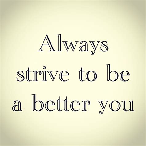 Always Strive For More Quotes. QuotesGram