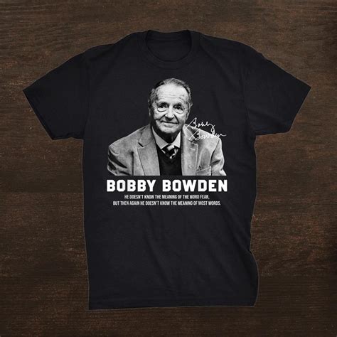 Bobby Bowden Quote Vintage Signature 90s Football Coach Shirt ...