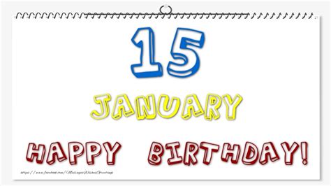 Greetings Cards of 15 January - 15 January - Happy Birthday ...