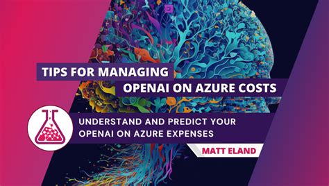 Managing your OpenAI on Azure Costs - Matt on ML.NET