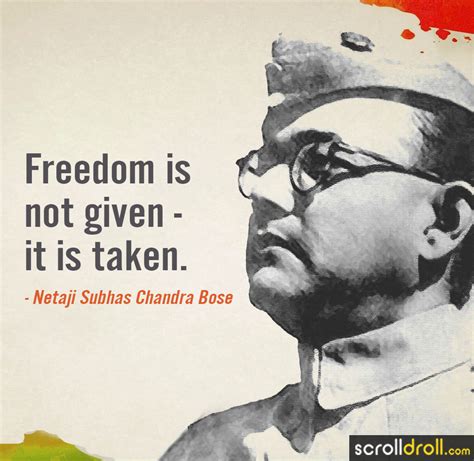 17 Subhas Chandra Bose Quotes On Freedom, Independence And India