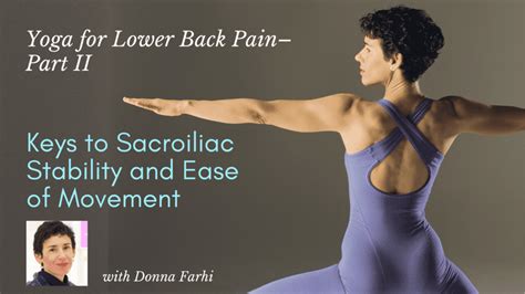 Yoga for Lower Back Pain—Part II: Keys to Sacroiliac Stability and Ease of Movement - YogaUOnline