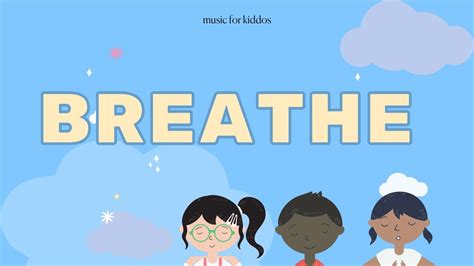 Breathe | A Children's Song for Self-Regulation | Songs For Social ...