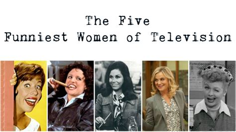 The Five Funniest Women of Television - Rambling Ever On